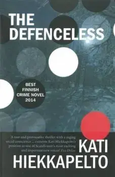 Defenceless, Paperback/Kati Hiekkapelto