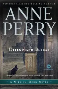 Defend and Betray, Paperback/Anne Perry