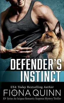 Defender's Instinct, Paperback/Fiona Quinn