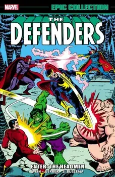 Defenders Epic Collection: Enter - The Headmen, Paperback/Tony Isabella