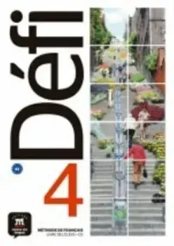 Defi 4 : Livre de l'eleve + audio MP3. B2, Paperback/Anna Chevrier