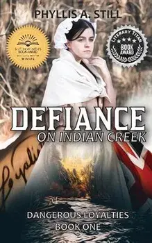Defiance on Indian Creek, Paperback/Phyllis A. Still