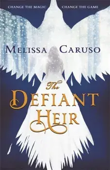Defiant Heir, Paperback/Melissa Caruso