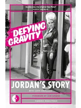 Defying Gravity. Jordan's Story, Paperback/Cathi Unsworth
