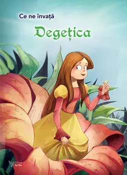 Degetica. Seria Ce ne invata/***