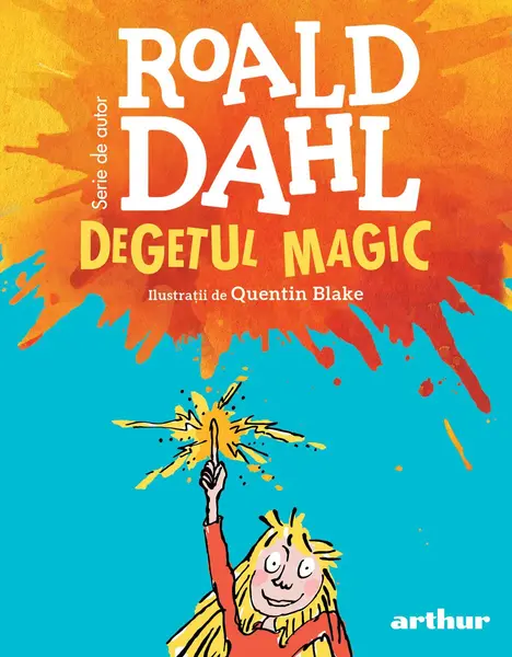 Degetul magic | format mic - Roald Dahl