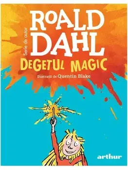 Degetul magic/Roald Dahl