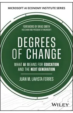 Degrees of Intelligence: How AI Is Reshaping the College Experience - Juan M. Lavista Ferres