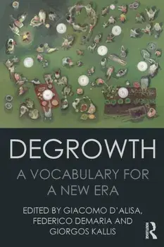 Degrowth. A Vocabulary for a New Era, Paperback/***