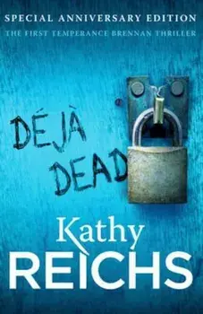 Deja Dead, Paperback/Kathy Reichs