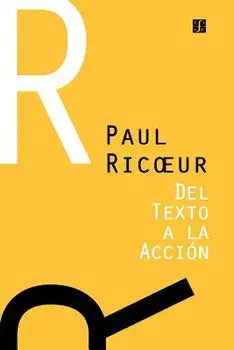 del Texto a la Accion: Ensayos de Hermeneutica II, Paperback/Paul Ricoeur