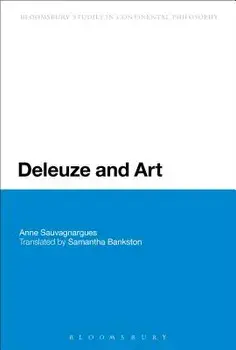 Deleuze and Art, Paperback/Anne Sauvagnargues