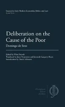 Deliberation on the Cause of the Poor, Hardcover/Domingo De Soto