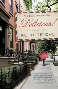 Delicious!, Paperback/Ruth Reichl