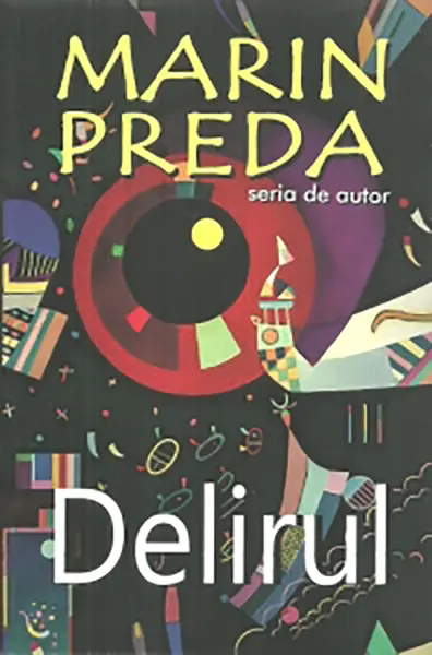 Delirul | Marin Preda