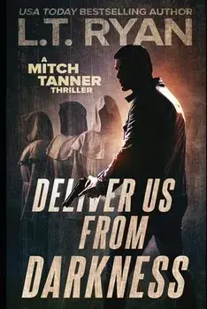Deliver Us From Darkness: A Suspense Thriller, Paperback/L. T. Ryan
