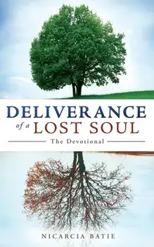 Deliverance of a Lost Soul, Paperback/Nicarcia Batie