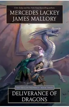 Deliverance of Dragons: Book Three of the Dragon Prophecy - Mercedes Lackey