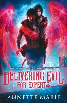 Delivering Evil for Experts, Paperback/Annette Marie