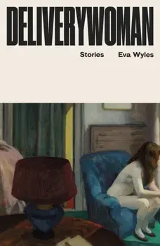 Deliverywoman, Paperback/Eva Wyles