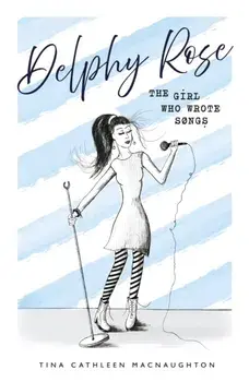Delphy Rose, Paperback/Tina Cathleen MacNaughton