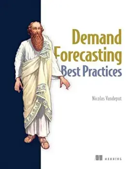 Demand Forecasting Best Practices, Hardback/Nicolas Vandeput