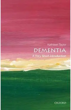 Dementia: A Very Short Introduction - Kathleen Taylor