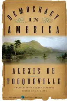 Democracy in America, Paperback/Alexis De Tocqueville