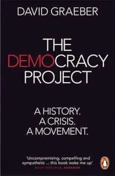 Democracy Project, Paperback/David Graeber