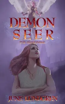 Demon Seer The Awakening, Paperback/June A. Lundgren
