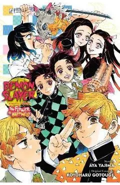 Demon Slayer: Kimetsu No Yaiba--The Flower of Happiness - Aya Yajima