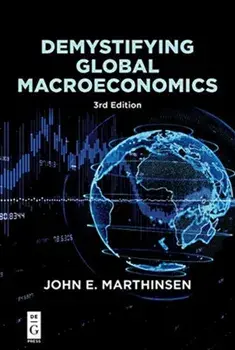 Demystifying Global Macroeconomics, Paperback/John E. Marthinsen
