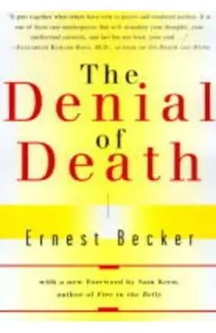 Denial of Death - Ernest Becker