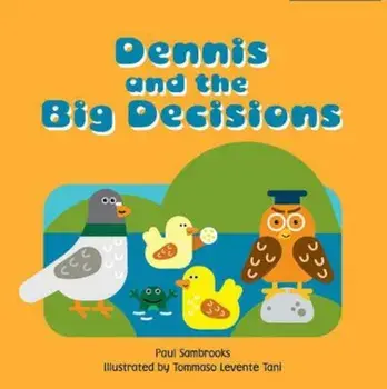 Dennis and the Big Decisions, Paperback/***