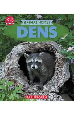 Dens (Learn About: Animal Homes) - Claire Caprioli