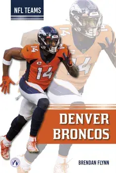Denver Broncos, Paperback/Brendan Flynn