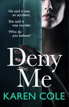 Deny Me, Paperback/Karen Cole