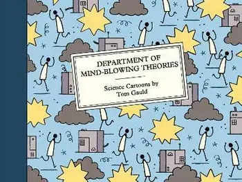Department of Mind-Blowing Theories. Science Cartoons, Hardback/Tom Gauld