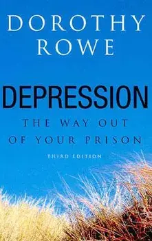 Depression: The Way Out of Your Prison, Paperback/Dorothy Rowe
