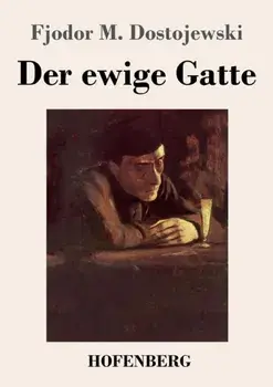 Der ewige Gatte, Paperback/Fjodor M Dostojewski