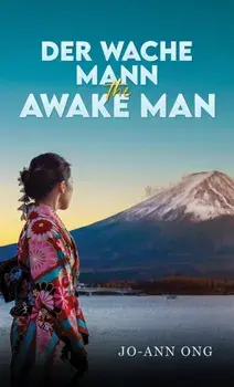 Der Wache Mann / The Awake Man, Paperback/Jo-Ann Ong