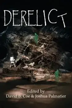 Derelict, Paperback/Joshua Palmatier
