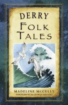 Derry Folk Tales, Paperback/Madeline McCully