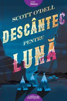 Descantec pentru luna/Scott O'Dell