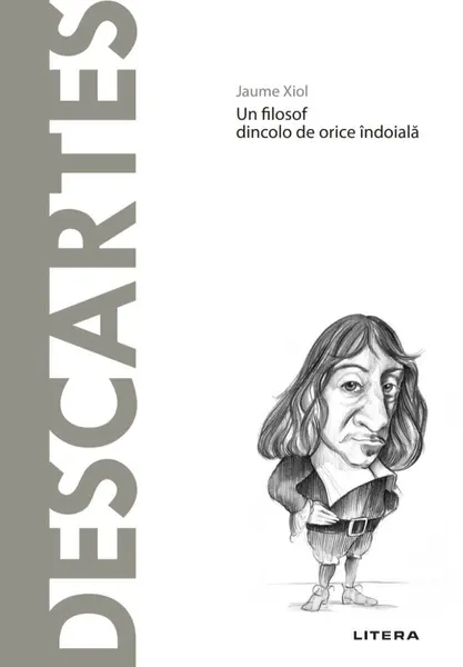 Descartes. Descopera Filosofia