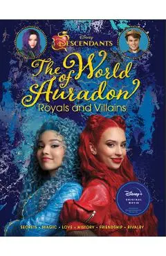 Descendants: The World of Auradon: Royals and Villains - Kristy Boyce
