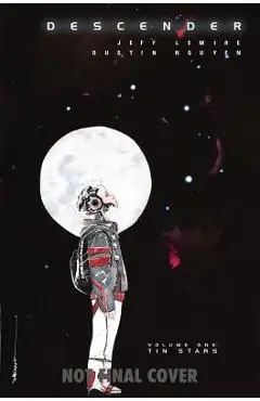 Descender, Volume 1: Tin Stars - Jeff Lemire