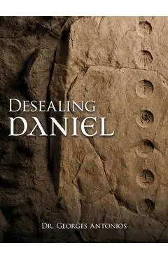 Desealing Daniel - Georges Antonios