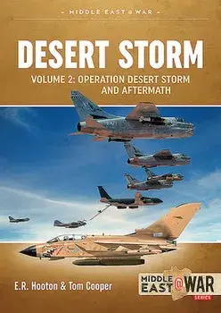 Desert Storm Volume 2: Operation Desert Storm and Aftermath, Paperback/Ted Hooton