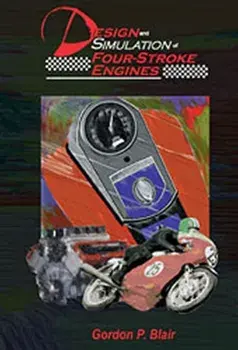 Design and Simulation of Four-Stroke Engines, Hardcover/Gordon P. Blair